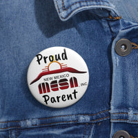 Proud NM MESA Parent Custom Pin Buttons