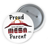 Proud NM MESA Parent Custom Pin Buttons